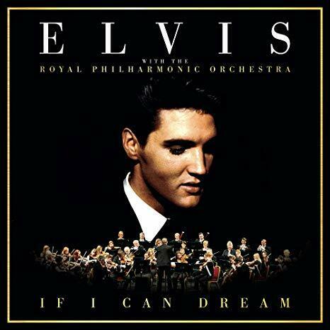 Elvis with the Royal Philharmonic Orchestra If I Can Dream
