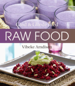 Glød & Glæde Med Raw Food