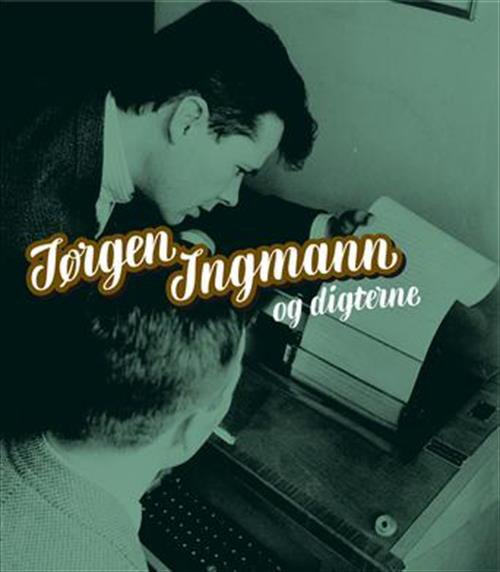 Jørgen Ingmann Og Digterne